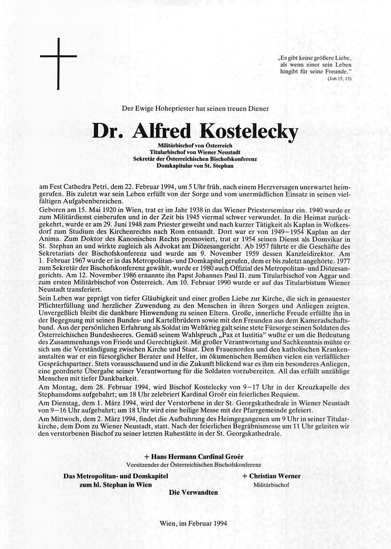 O Herr, gib seiner Seele die ewige Ruhe! Und das ewige Licht leuchte ihm. Herr, la&szlig;' ihn ruhen in Frieden. Amen. Vergelt's Gott f&uuml;r alles, was Sie f&uuml;r ihren Klerus getan haben, besonders f&uuml;r den Aufbau des Klerus der Milit&auml;rdi&ouml;zese in &Ouml;sterreich!